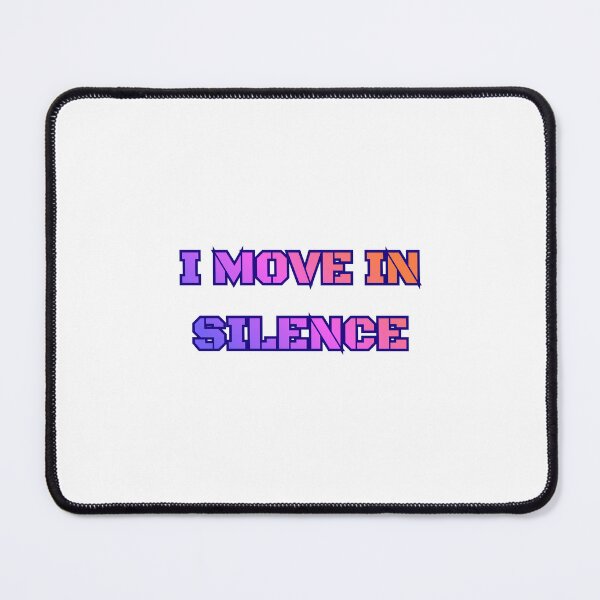 Item preview, I Move in Silence Quiet Confidence Mindset Quote T-Shirt designed and sold by Art Loom.