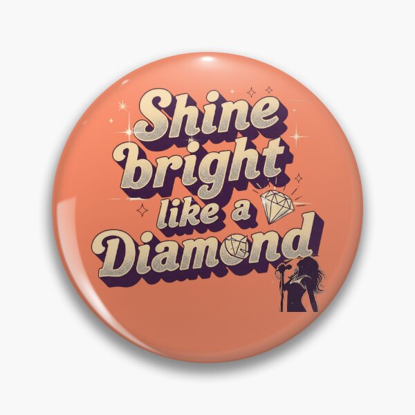Item preview, Shine bright like a diamond - Rihanna designed and sold by sing-it-out.