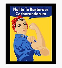 Nolite Te Bastardes Carborundorum Retro Poster Photographic Print
