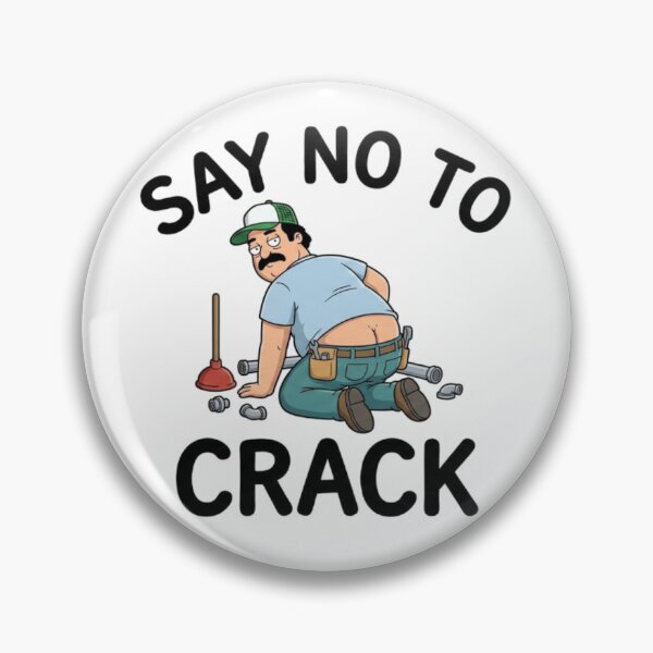 Item preview, Say No to Crack, Funny Plumber, Butt Crack, Pun T-Shirt Design, funnyfits70, Humor, Funny, retro, vintages, funny quotes, animal humor, designed and sold by FunnyFits70.