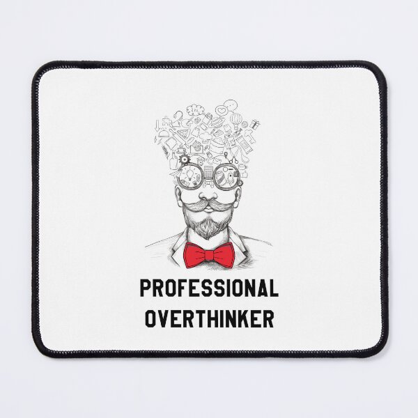 Item preview, Professional Overthinker designed and sold by alaa9898.