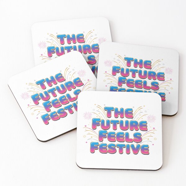Item preview, The Future Feels Festive-Colorful Celebration Quote Design designed and sold by Aarvya Fashion Club ( A.F.C ).