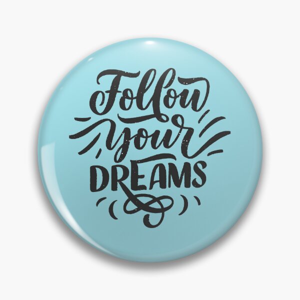 Item preview, Follow Your Dreams – Inspirational Motivational Design designed and sold by Art-Lab1.