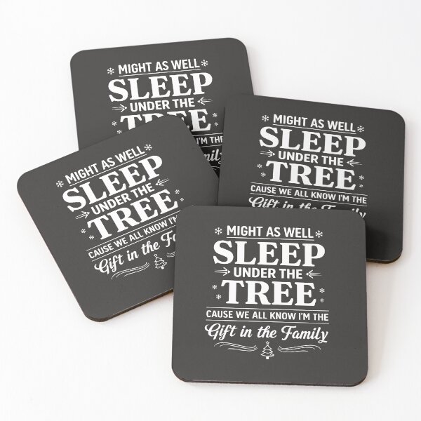 Item preview, Might as well sleep under the tree cause well all know I'm the gift in the family  designed and sold by teemaker24.