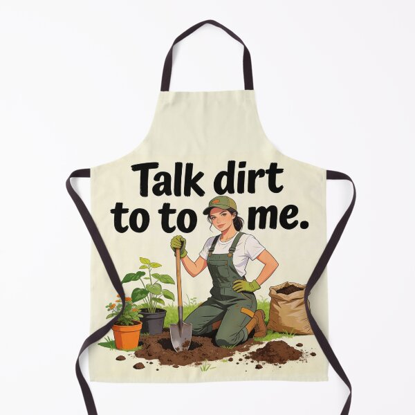 Item preview, “Talk dirt to me” designed and sold by PrintYourStyle.
