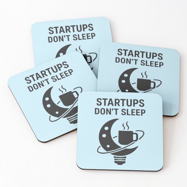 Item preview, STARTUPS DON'T SLEEP designed and sold by TheWonkyEaselCo.