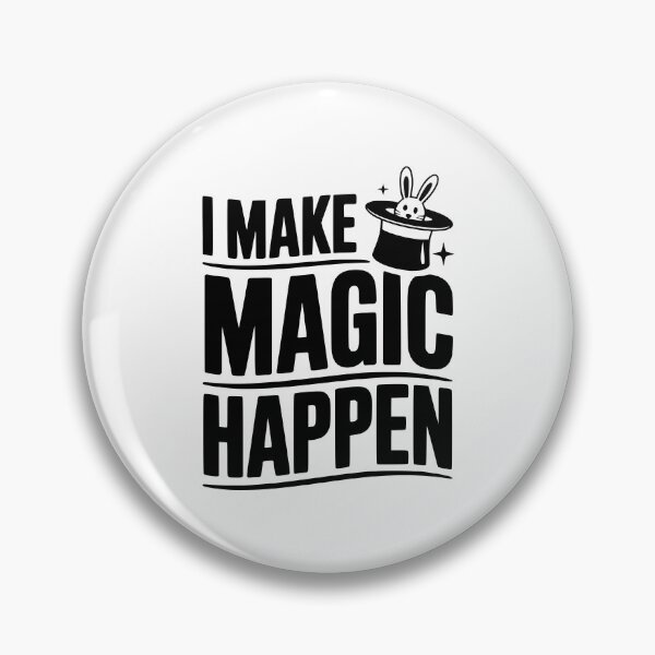 Item preview, I Make Magic Happen designed and sold by Frank Ring.