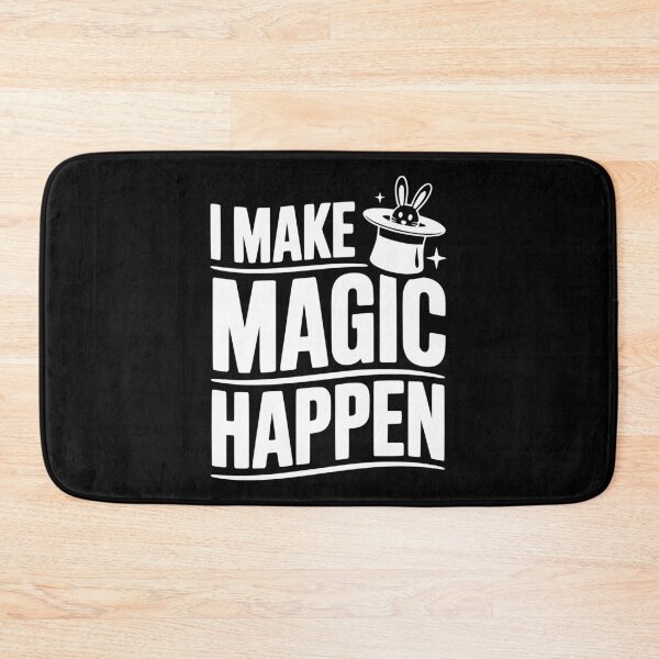 Item preview, I Make Magic Happen designed and sold by Frank Ring.