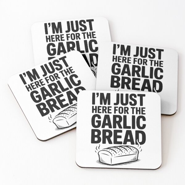Item preview, I'm Just Here for the Garlic Bread designed and sold by Frank Ring.