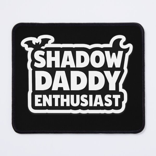 Item preview, Shadow Daddy Enthusiast – Dark Romance Booktok designed and sold by UGLibrary.