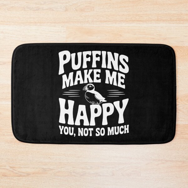 Item preview, Puffins Make Me Happy You, Not So Much designed and sold by Frank Ring.