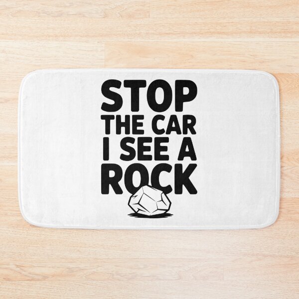 Item preview, Stop the Car I See a Rock designed and sold by Frank Ring.