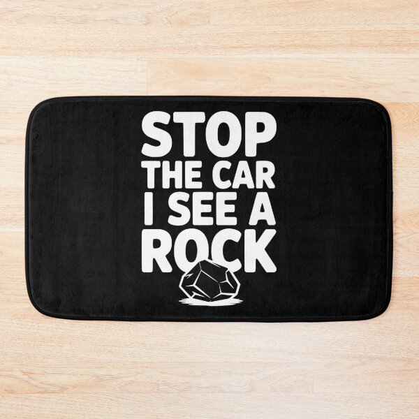 Item preview, Stop the Car I See a Rock designed and sold by Frank Ring.