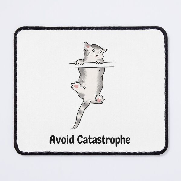 Item preview, Avoid Catastrophe- unlike this Curious Cat ? designed and sold by WinnifredH.