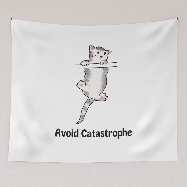 Item preview, Avoid Catastrophe- unlike this Curious Cat ?  designed and sold by JW Best Life Ever Designs and More.