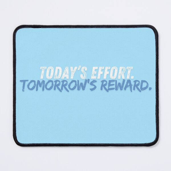 Item preview, Today’s Effort. Tomorrow’s Reward. designed and sold by More ER Tee's.