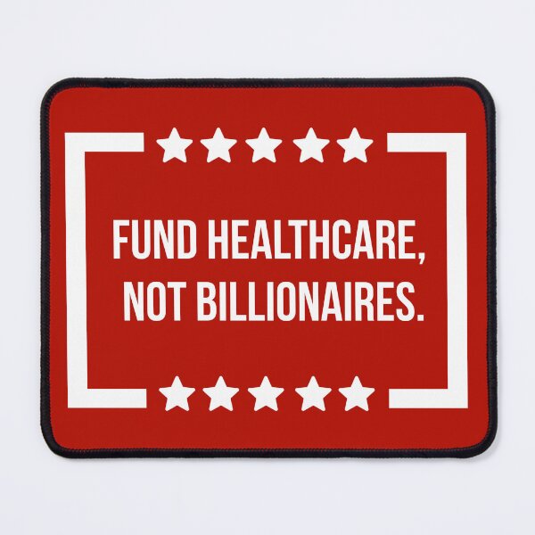 Item preview, Fund healthcare not billionaires  designed and sold by Rachel the Artist .