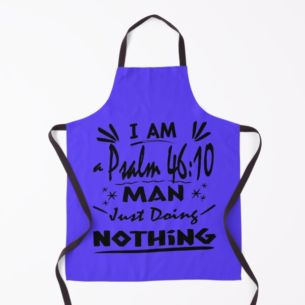 Item preview, psalm 46 Be Still | I Am a Psalm 46:10 Man Just Doing Nothing – Funny Christian Bible Verse Typography Black Design for lazy man designed and sold by ZechJohnRB.