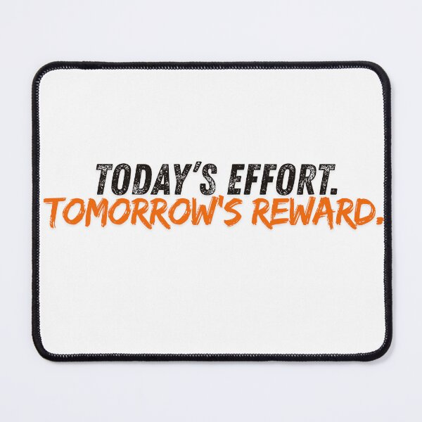 Item preview, Today’s Effort. Tomorrow’s Reward. designed and sold by More ER Tee's.