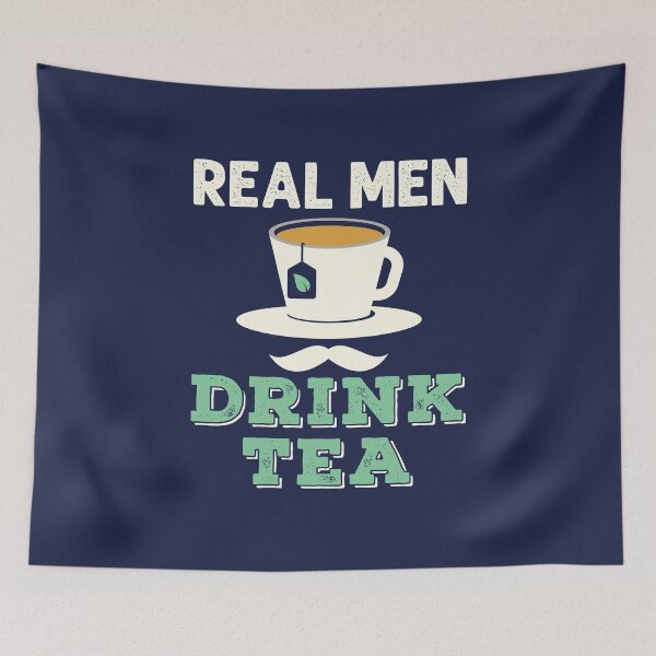 Item preview, Real Men Drink Tea  designed and sold by jaygo.