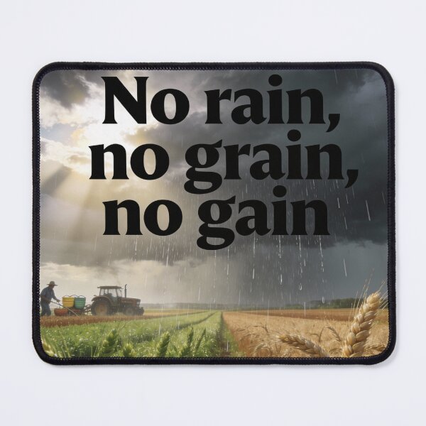 Item preview, No rain, no grain, no gain designed and sold by PrintYourStyle.