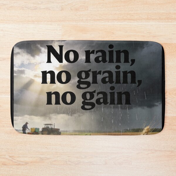 Item preview, No rain, no grain, no gain designed and sold by PrintYourStyle.