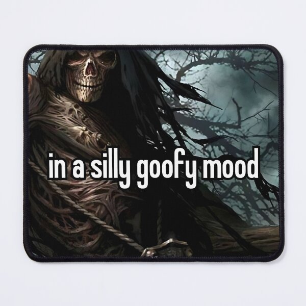 Item preview, In a Silly Goofy Mood  designed and sold by Fire TheMann.