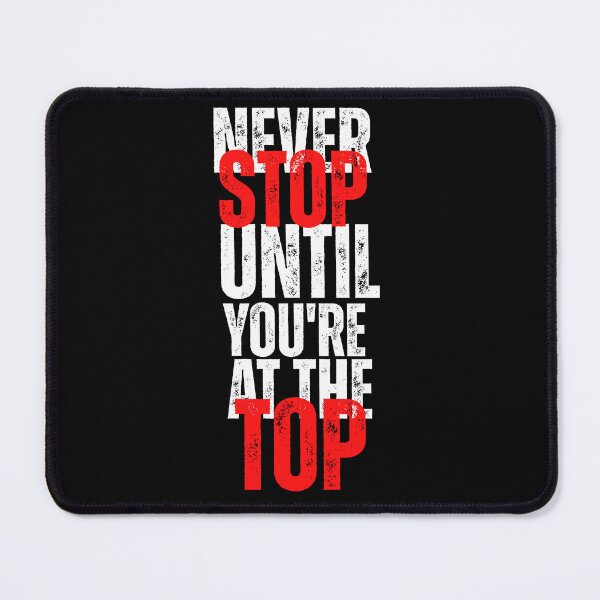 Item preview, Never Stop Until You’re at the Top – Motivational Typography Design designed and sold by Karim-Karem.