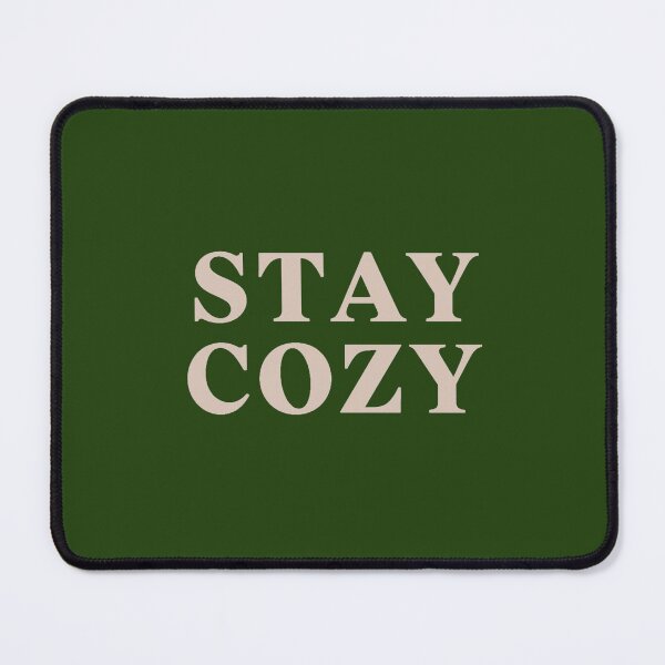 Item preview, Stay Cozy – Minimalist Cream Typography on Green designed and sold by pixelandpine.