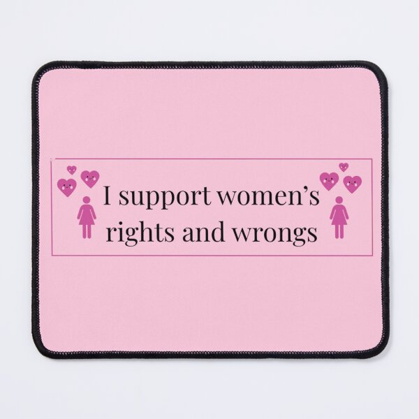 Item preview, I support women's rights and wrongs funny women sticker designed and sold by Azyorz.