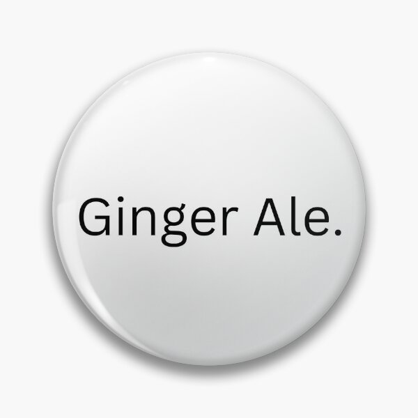 Item preview, Ginger Ale. designed and sold by NeedItInMyLife.