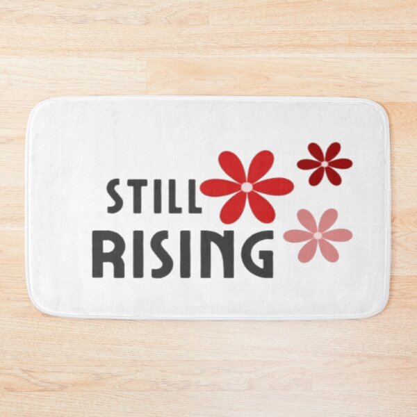 Item preview, Still Rising Typography Design - Inspirational Motivational Quote Art designed and sold by Haevora.