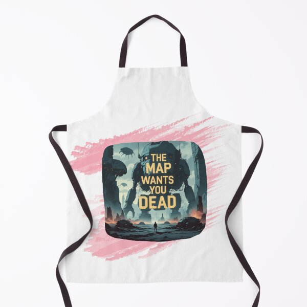 Item preview, The Map Wants You Dead designed and sold by SloganSauce.