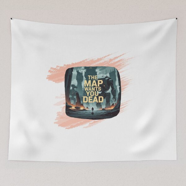 Item preview, The Map Wants You Dead tactical gamer quote designed and sold by SloganSauce.