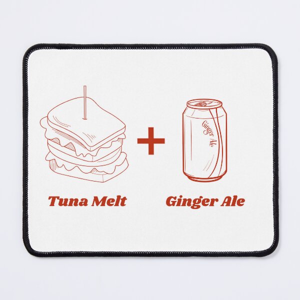 Item preview, Tuna Melt + Ginger Ale designed and sold by NeedItInMyLife.