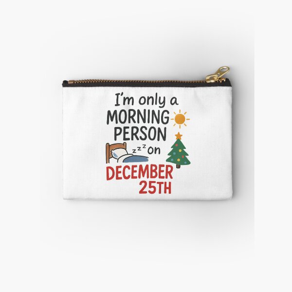 Item preview, I'm Only a Morning Person on December 25th Christmas Design designed and sold by Printiko.