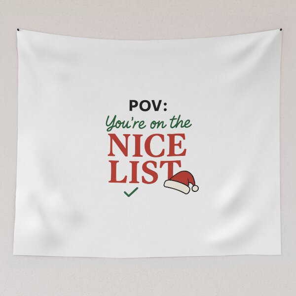 Item preview, POV You're on the Nice List Christmas Design designed and sold by Printiko.