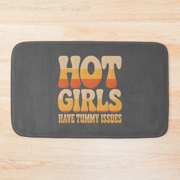 Item preview, Hot Girls Have Tummy Issues – Funny IBS & Digestive Humor Design designed and sold by Millsoft.