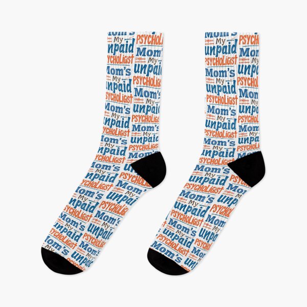 Item preview, Mom's My Unpaid Psychologist Funny Mother Daughter Son Quote designed and sold by SholoStudio.
