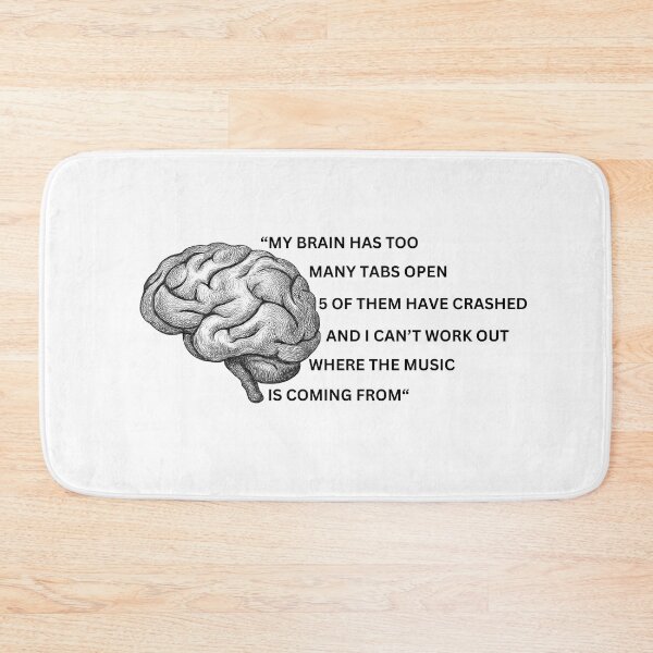 Item preview, My brain has too many tabs open designed and sold by sourceoflife.