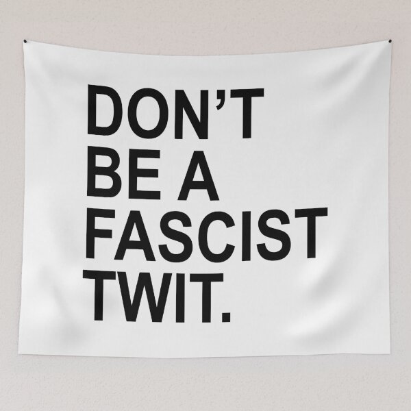 Item preview, Don't be a fascist TWIT (black) designed and sold by Thelittlelord.