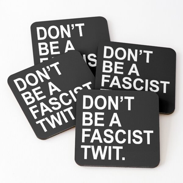 Item preview, Don't be a fascist TWIT  designed and sold by Thelittlelord.