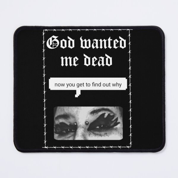 Item preview, God wanted me dead designed and sold by Venompansy.