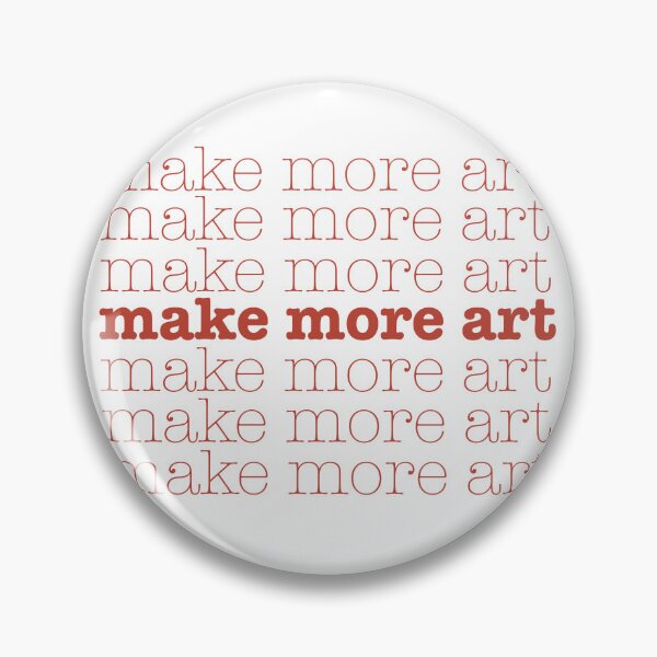 Item preview, Make More Art – Repeated Typography Poster designed and sold by M Uzumyemez.