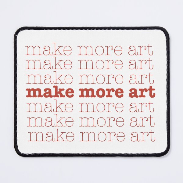 Item preview, Make More Art – Repeated Typography Poster designed and sold by M Uzumyemez.