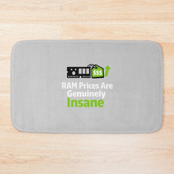 Item preview, RAM Prices are Genuinely Insane - Ram Price Meme designed and sold by TyxShop.