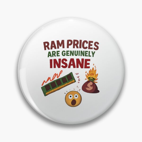 Item preview, RAM Prices are Genuinely Insane - Ram Price Meme designed and sold by TyxShop.