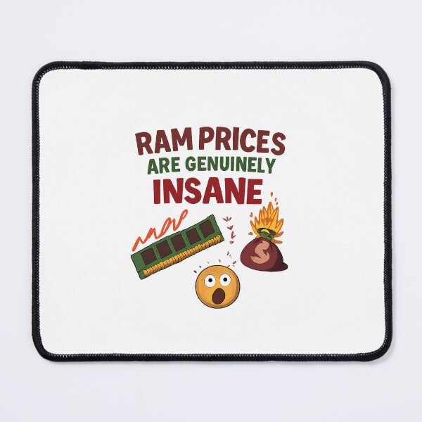 Item preview, RAM Prices are Genuinely Insane - Ram Price Meme designed and sold by TyxShop.