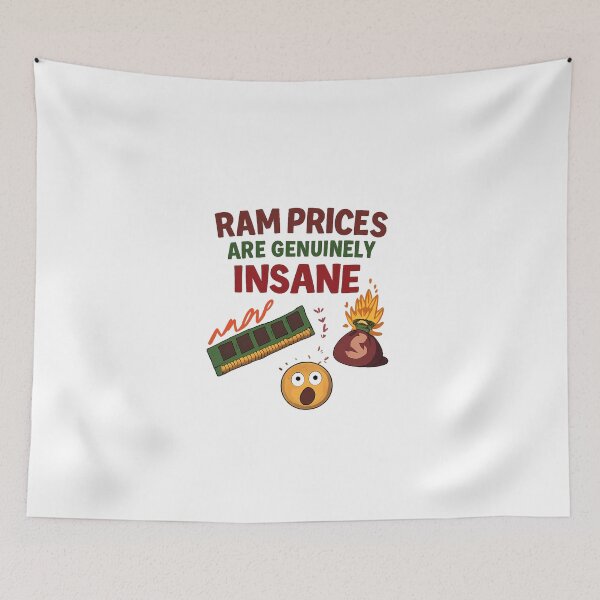 Item preview, RAM Prices are Genuinely Insane - Ram Price Meme designed and sold by TyxShop.