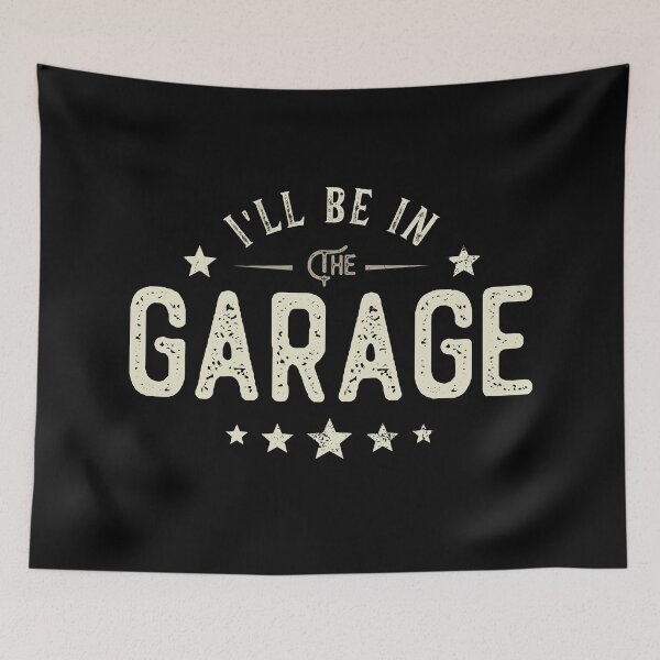 Item preview, I’ll Be in the Garage - Funny Mechanic designed and sold by LounisArt.